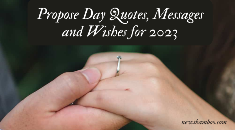 Propose Day Quotes, Messages and Wishes for 2023