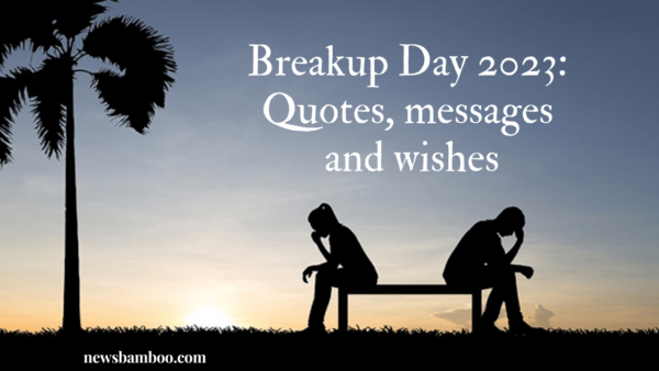 Breakup Day 2023: Quotes, messages and wishes