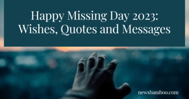 Happy Missing Day 2023: Wishes, Quotes and Messages