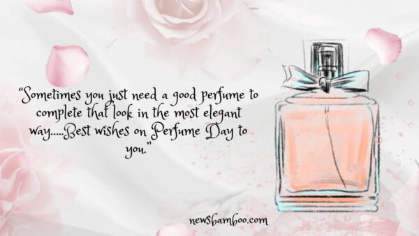 Happy Perfume Day 2023: Quotes, wishes, jokes and messages