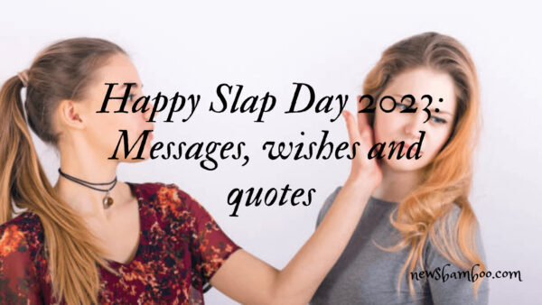 Happy Slap Day 2023: Messages, wishes and quotes